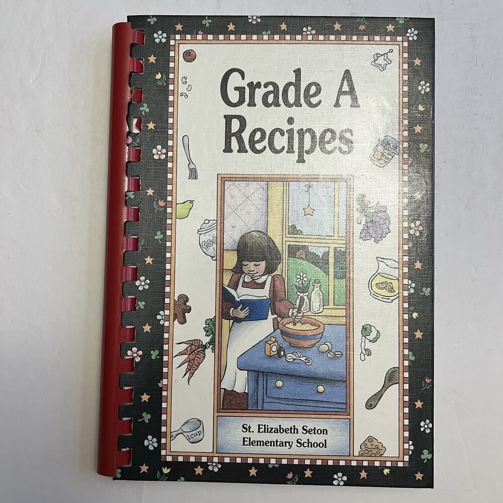 Recipes Grade A Recipes St Elizabeth Seton Elementary School 2000